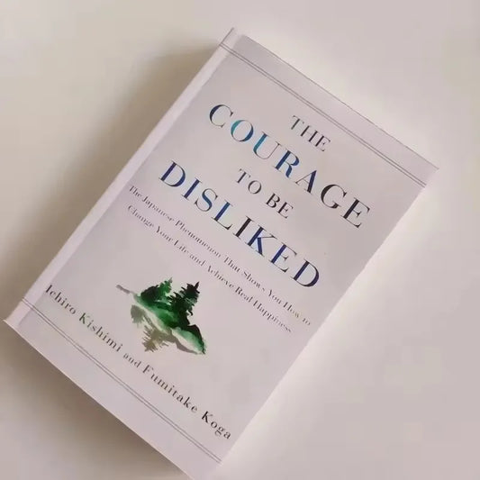 The Courage to Be Disliked Book(The Courage to Be Disliked challenges you to let go of others’ expectations and embrace true freedom. It teaches how to build confidence, find happiness, and live life on your own terms)